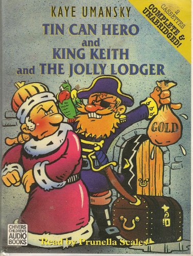 Tin Can Hero and King Keith and the Jolly Lodger (9780754050407) by Umansky, Kaye
