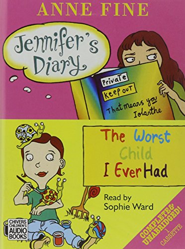 Jennifer's Diary and the Worst Child I Ever Had (9780754052289) by Fine, Anne
