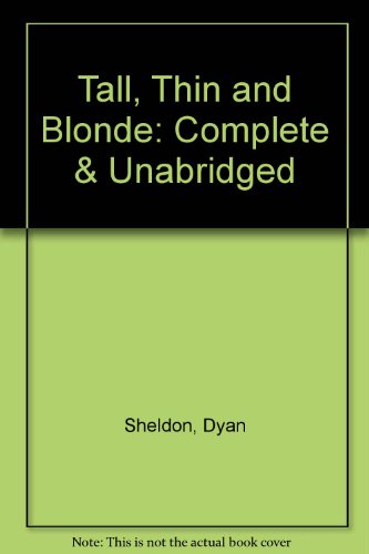 Tall, Thin and Blonde (9780754052746) by Sheldon, Dyan