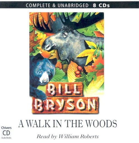 A Walk in the Woods (9780754054535) by Bill Bryson; William Roberts