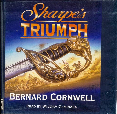 Stock image for Complete & Unabridged (Sharpe's Triumph) Cornwell, Bernard and Gaminara, William for sale by Gonkerbooks