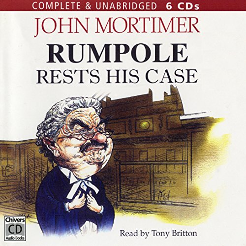 Rumpole Rests His Case: Library Edition (9780754055327) by Mortimer, John