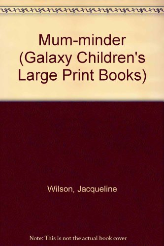 9780754060734: Mum-minder (Galaxy Children's Large Print Books)