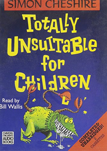 Totally Unsuitable for Children (9780754063117) by Chesire, Simon