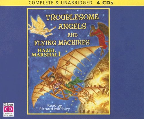 Beispielbild fr Troublesome Angels And Flying Machines zum Verkauf von The Yard Sale Store