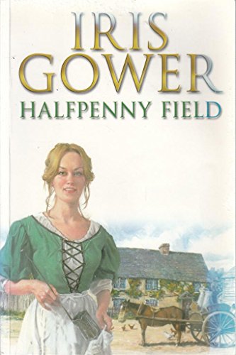 Halfpenny Field (Drovers 2) (9780754068938) by Gower, Iris