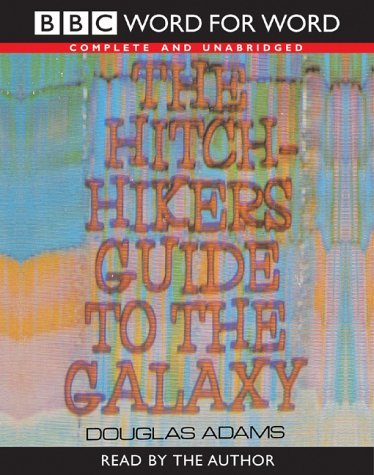 The Hitchhiker's Guide to the Galaxy: Complete & Unabridged (9780754075608) by Douglas Adams