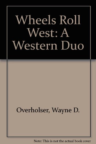 9780754077565: Wheels Roll West: A Western Duo