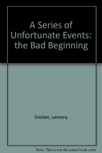 Imagen de archivo de A Series of Unfortunate Events: the Bad Beginning a la venta por WorldofBooks