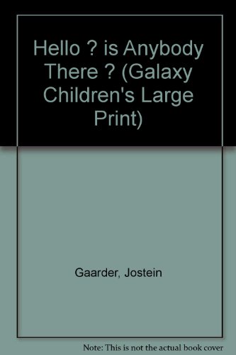 9780754078142: Hello ? is Anybody There ? (Galaxy Children's Large Print)