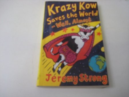 9780754078418: Krazy Kow Saves the World: Well, Almost (Galaxy Children's Large Print Books)