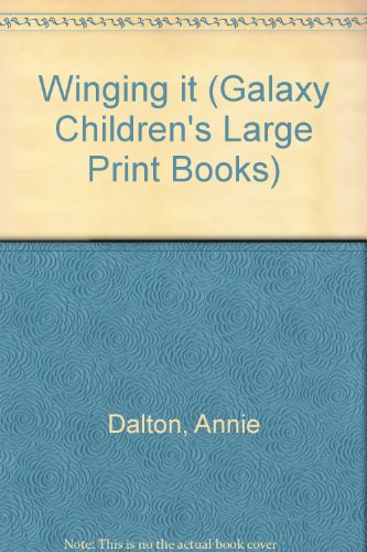 Beispielbild fr Winging it (Galaxy Children's Large Print Books) zum Verkauf von Stephen White Books