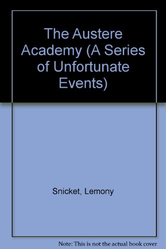 Stock image for The Austere Academy (A Series of Unfortunate Events) for sale by Phatpocket Limited