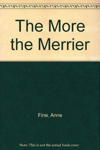 The More the Merrier (9780754078937) by Anne Fine
