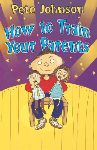 9780754078982: How to Train Your Parents
