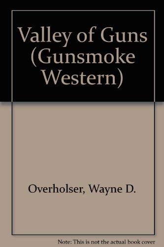 Stock image for Valley of Guns (Gunsmoke Western) for sale by Bookends