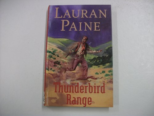 Thunderbird Range (Gunsmoke Westerns) (9780754081418) by Paine, Lauran