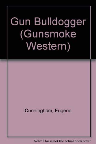 9780754081517: Gun Bulldogger (Gunsmoke Western S.)