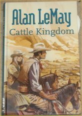 Cattle Kingdom (9780754082804) by Le May, Alan