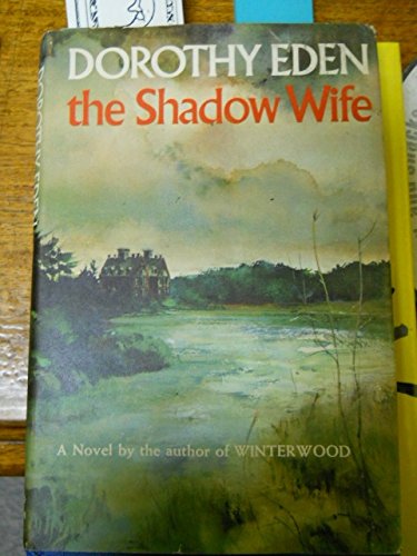 The Shadow Wife (Black Dagger Crime Series) (9780754085102) by Eden, Dorothy