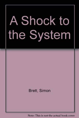 Beispielbild fr A Shock to the System zum Verkauf von WorldofBooks