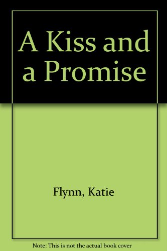 Stock image for A Kiss and a Promise for sale by Goldstone Books