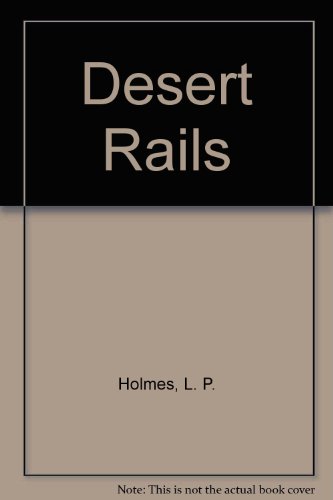 9780754089438: Desert Rails