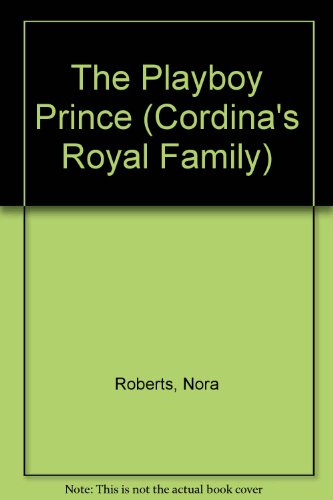 9780754089742: The Playboy Prince (Cordina's Royal Family, 3)