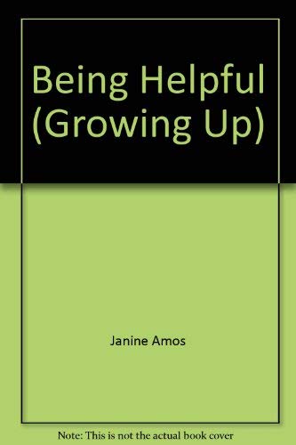 Beispielbild fr Being Helpful (Growing Up S.) zum Verkauf von Goldstone Books