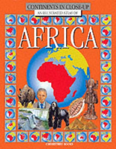 Beispielbild fr An Illustrated Atlas of Africa (Continents in Close-up S.) zum Verkauf von WorldofBooks