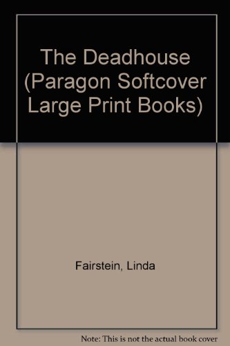 The Deadhouse (Paragon Softcover Large Print Books) (9780754091158) by Linda Fairstein