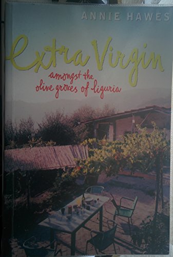 9780754091394: Extra Virgin: Amongst the Olive Groves of Liguria (Paragon Softcover Large Print Books)