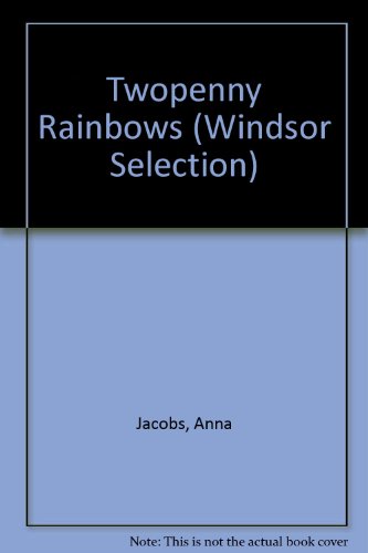 9780754095705: Twopenny Rainbows (Windsor Selection S.)