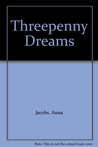 Stock image for Threepenny Dreams for sale by WorldofBooks