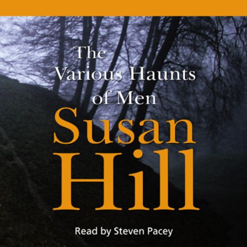 The Various Haunts of Men (9780754096429) by Hill, Susan; Pacey, Steven