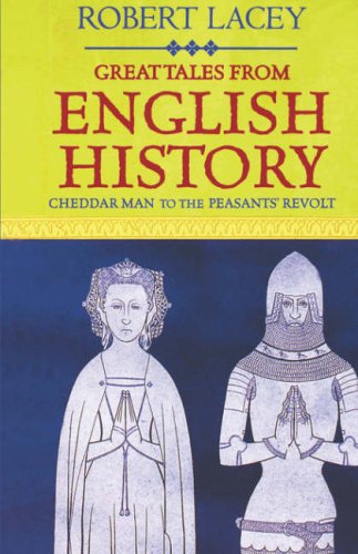 Great Tales from English History (9780754099383) by Lacey, Robert