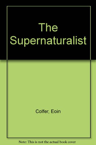 The Supernaturalist (9780754099642) by Colfer, Eoin; Davenport, Jack