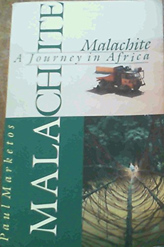 Beispielbild fr Malachite: Journey in Africa zum Verkauf von WorldofBooks