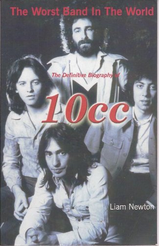 9780754103110: The Worst Band in the World: The Definitive Biography of "10c.c."