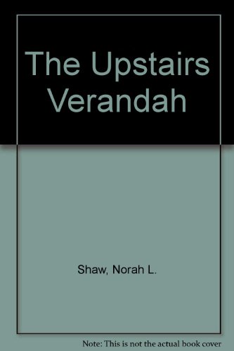 Stock image for The Upstairs Verandah for sale by RIVERLEE BOOKS
