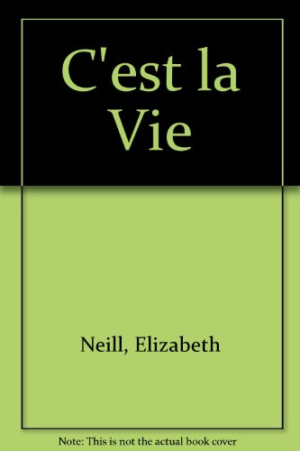 Stock image for C'Est la Vie. Sequel to Que Sera Sera. for sale by The London Bookworm