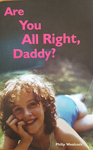 Stock image for Are You All Right Daddy? for sale by WorldofBooks