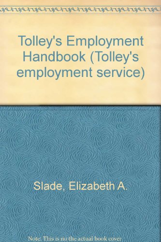 Tolley's Employment Handbook (Tolley's employment service) - Elizabeth A. Slade