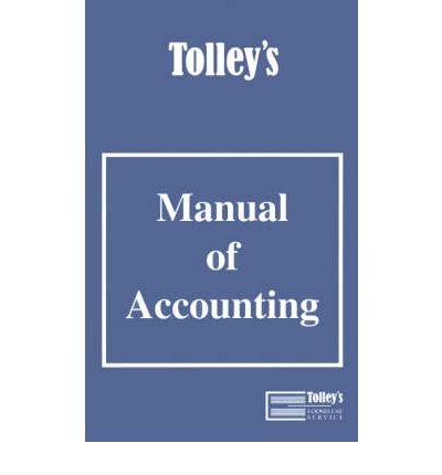 Tolley's Manual of Accounting (9780754503309) by Unknown Author