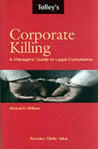 Corporate Killing: the New Law: M (9780754510666) by Welham, Michael