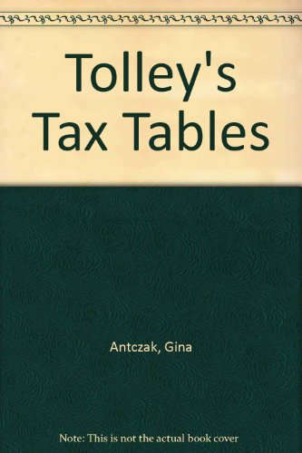 Tolley's Tax Tables: 2001-2002 (9780754511649) by Antczak FCA ATII, Gina; Walton, Kevin