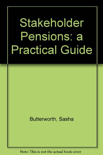 Stock image for Stakeholder Pensions: a Practical Guide: Vol. 2 for sale by AwesomeBooks