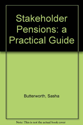 9780754513964: Stakeholder Pensions: a Practical Guide