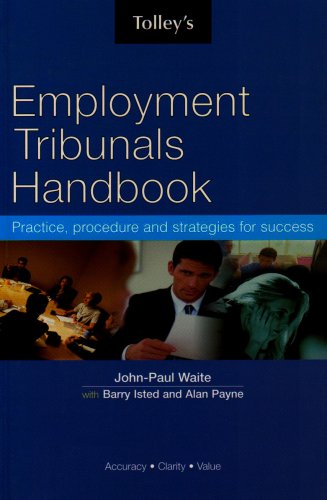 Tolley's Employment Tribunals Handbook: Successful Strategies for Managing Disputes (9780754514886) by John-Paul Waite; Barry Isted; Claire Traylen