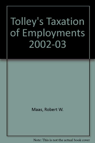 Tolley's Taxation of Employments 2002-03 (9780754517863) by Unknown Author